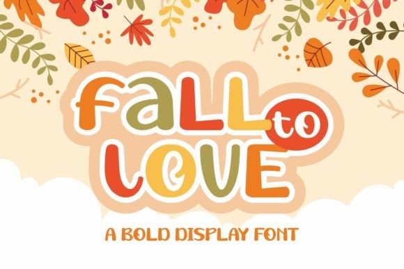 Fall to Love: A Playful Display Font That Brightens Every Editorial Project