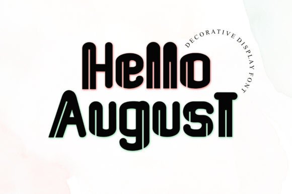 Hello August Display Font for Bold Campaign Headlines