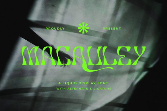 Macauley: A Liquid Display Font for Brand Builders