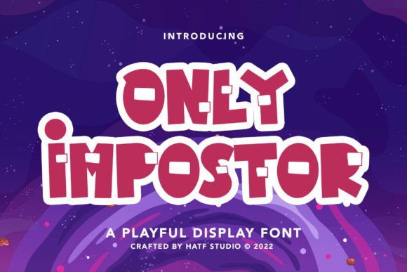 Only Impostor: A Playful Display Font Full of Character