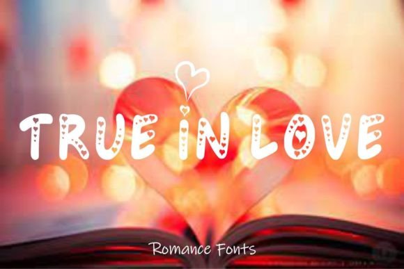 True in Love: A Cute Display Font for Engaging Brand Visuals