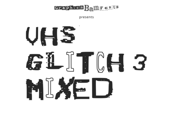 VHS Glitch 3 Mixed: The Glitchy Display Font for Maker Businesses
