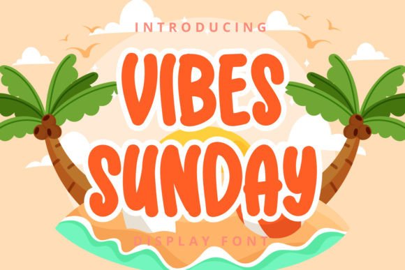 Vibes Sunday: A Playful Display Font for Creative Marketers